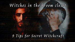 9 Tips for Witches in the Broom Closet